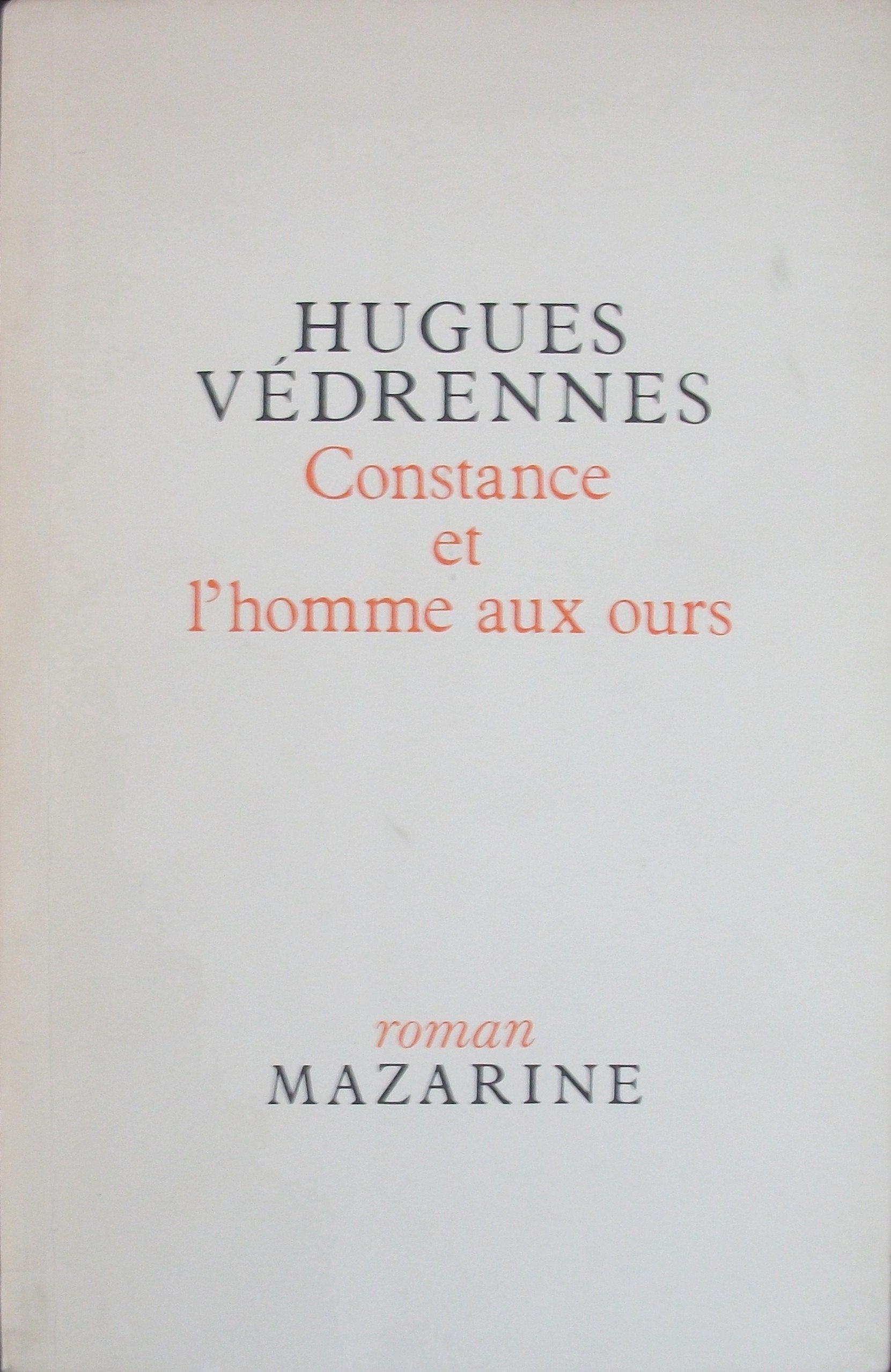 Constance et l'homme aux ours (Roman Mazarine) Books