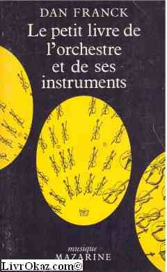 Le Petit livre de l'orchestre et de ses instruments Books
