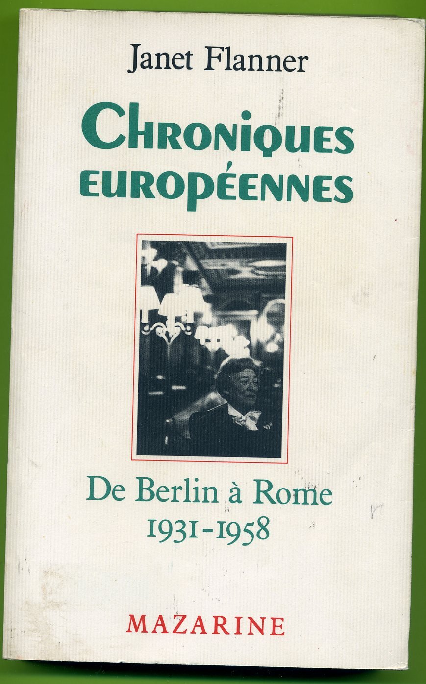 chroniques europeennes : de berlin a rome 1931-1958, Books