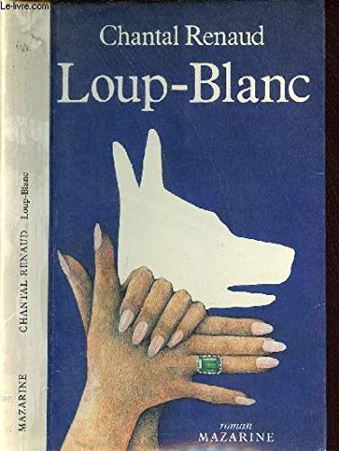 Loup-blanc (Roman Mazarine) (French Edition) book