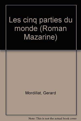 Les Cinq parties du monde (Roman Mazarine) book