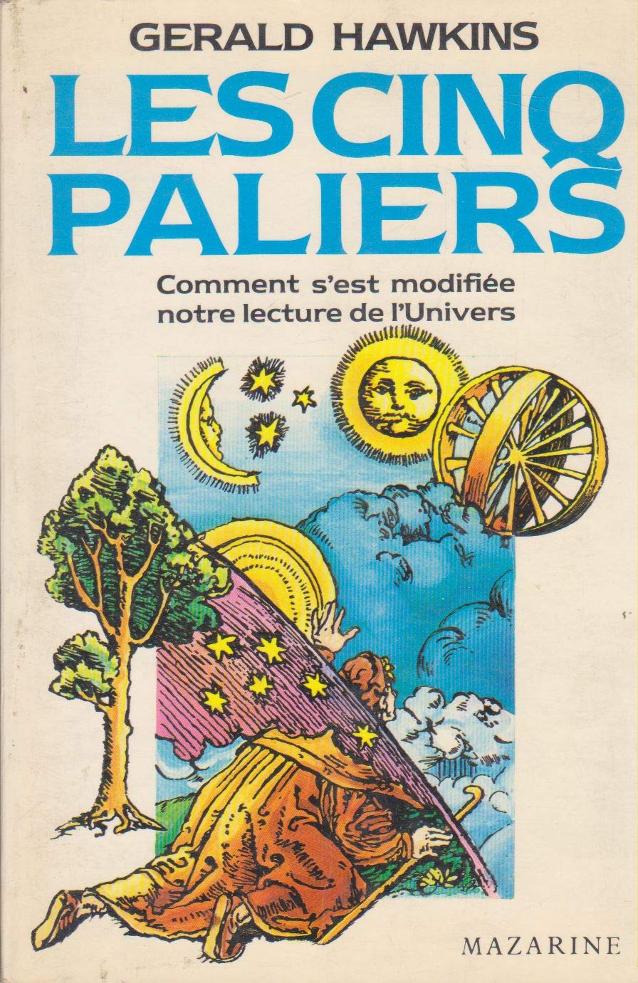 Les Cinq paliers : Comment s'est modifiée notre lecture de l'univers (Essai Mazarine) book