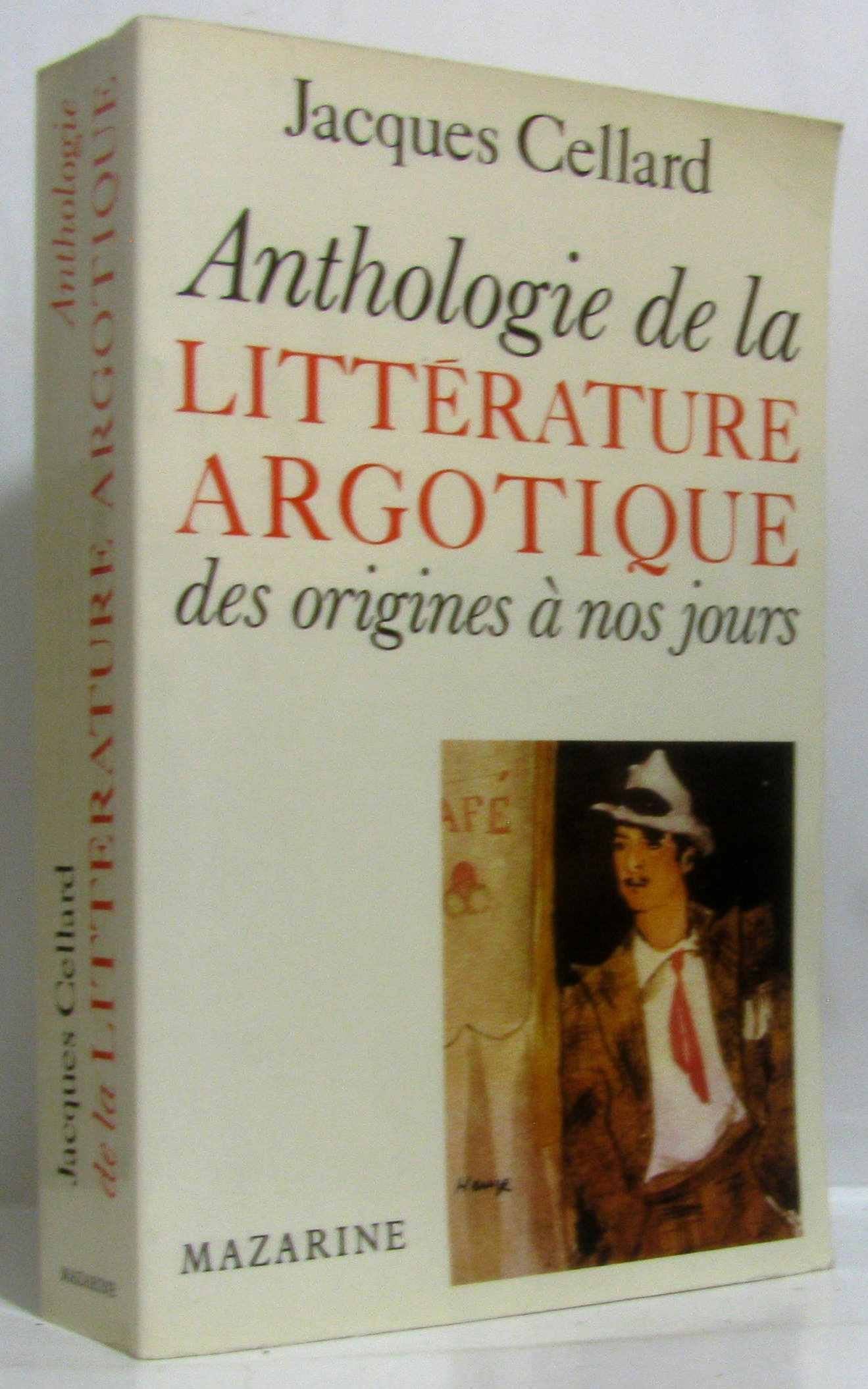 Anthologie de la littérature argotique des origines à nos jours Books