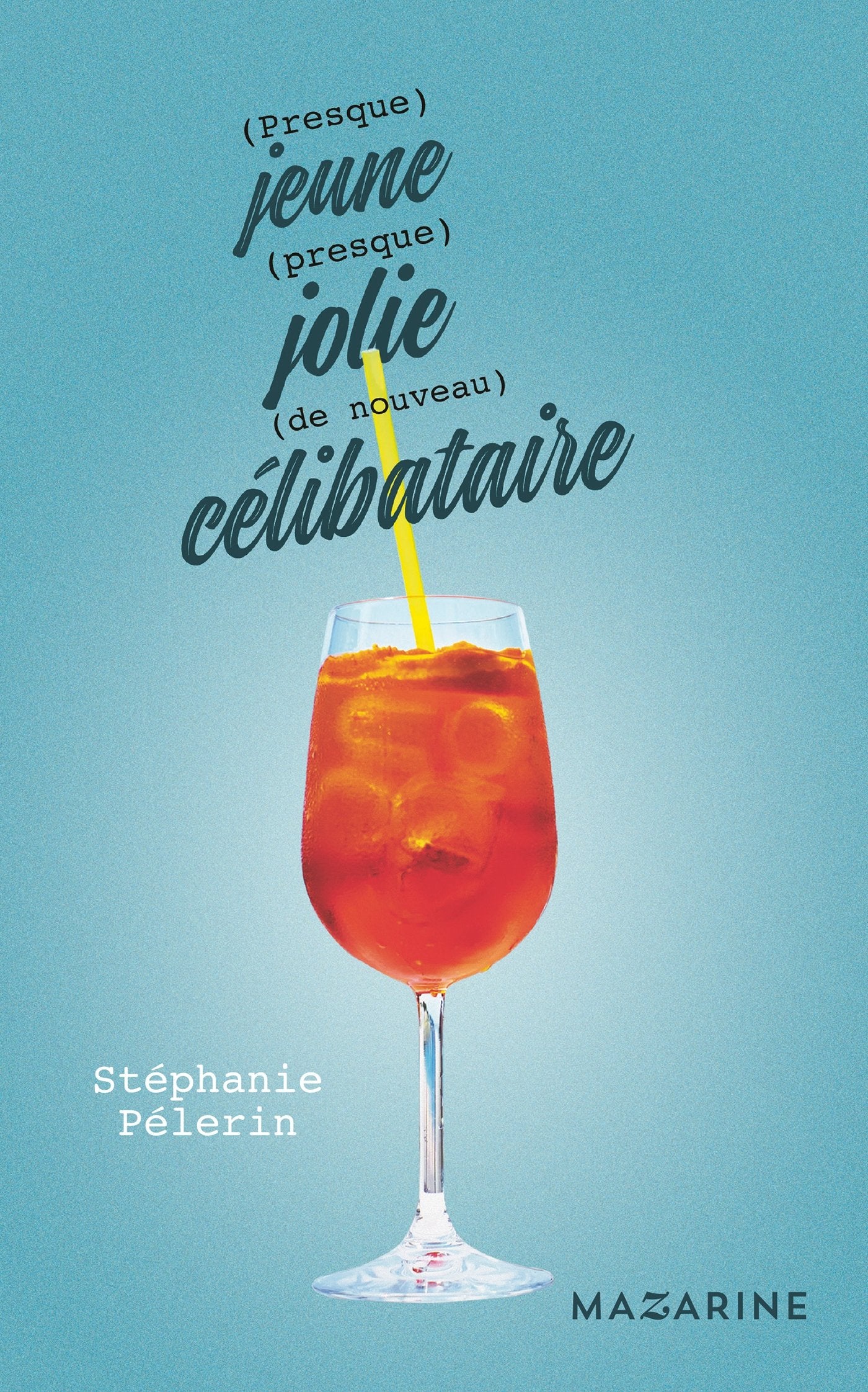 (Presque) jeune, (presque) jolie, (de nouveau) célibataire Contemporary literature