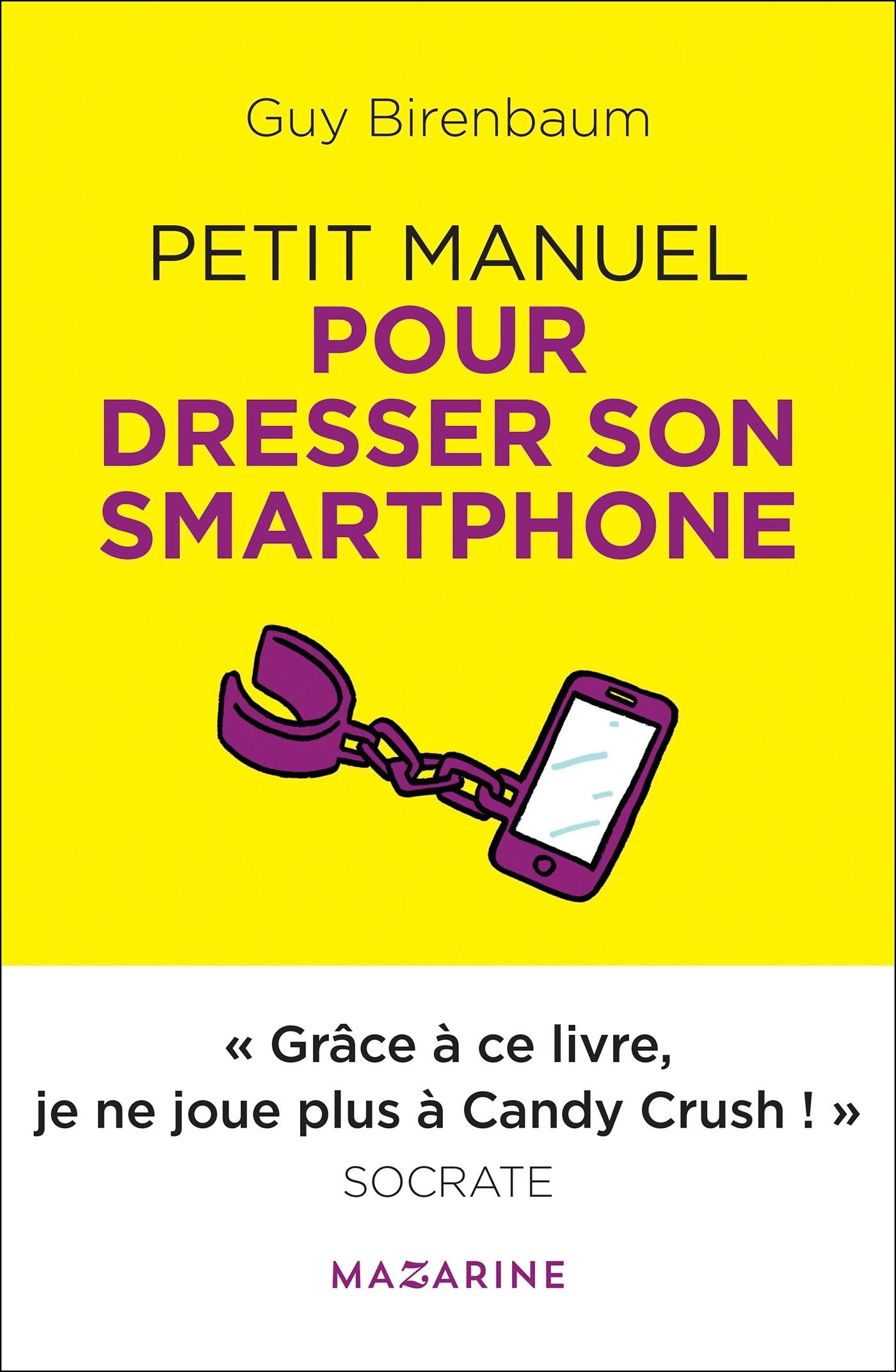Petit manuel pour dresser son smartphone Essays & Short Stories