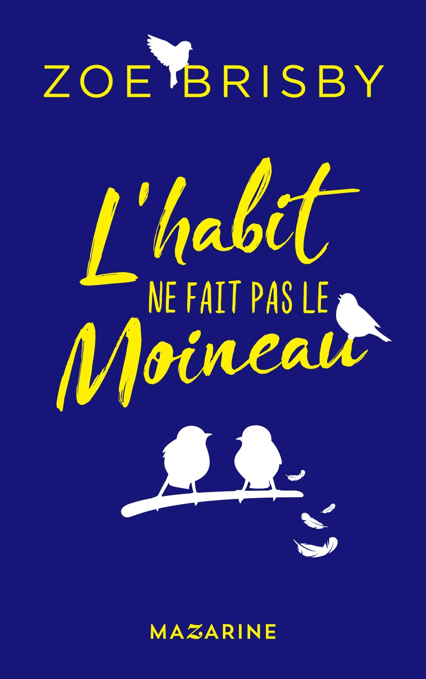 L'habit ne fait pas le moineau Contemporary literature