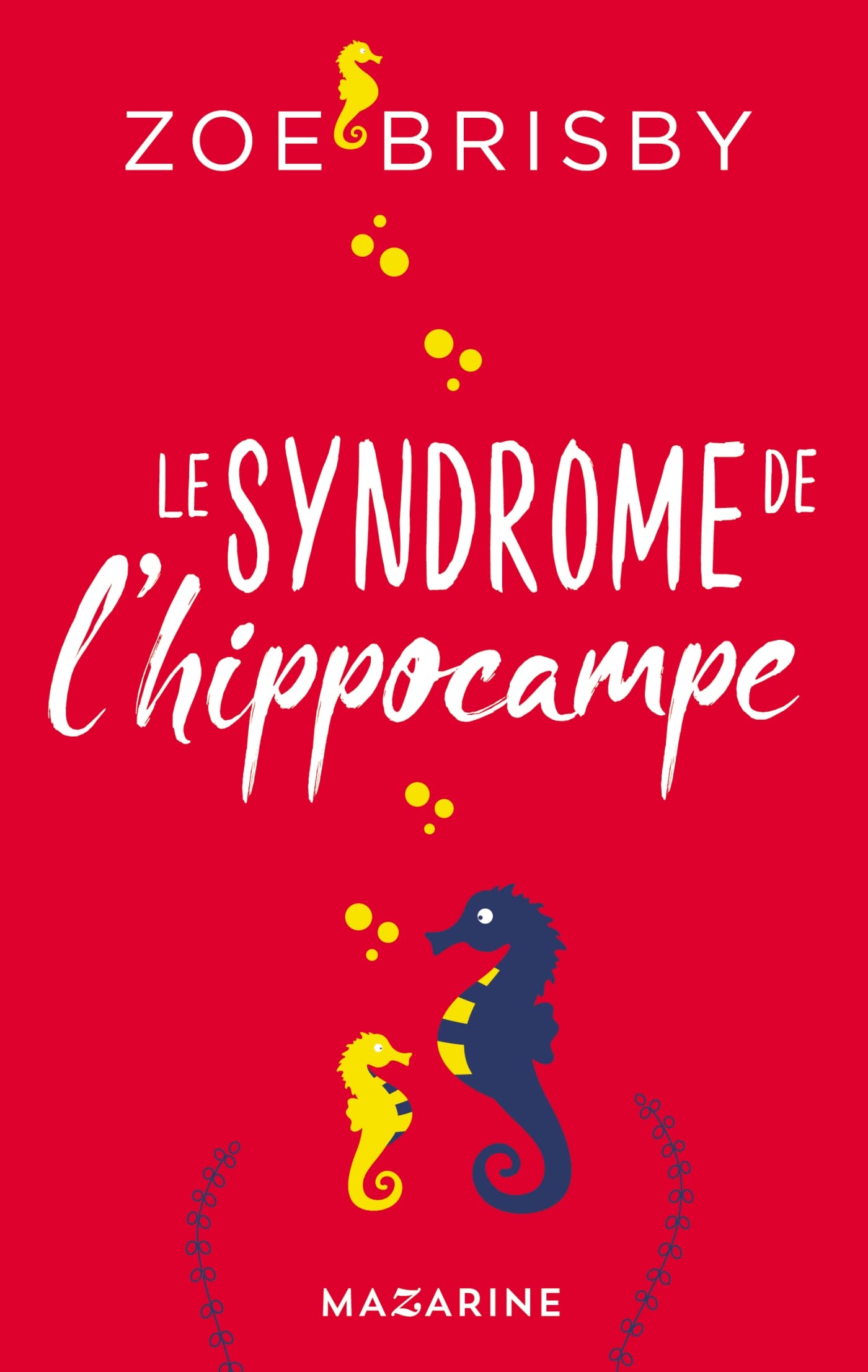 Le syndrome de l'hippocampe Contemporary literature