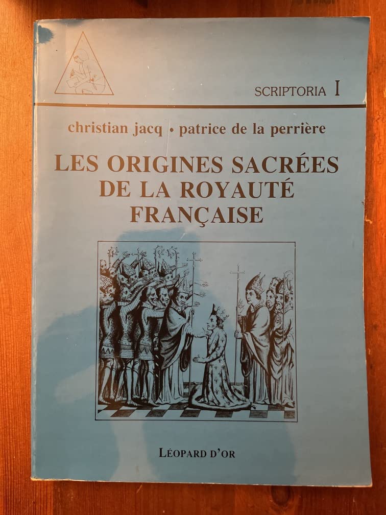 Les Origines sacrées de la Royauté française Books