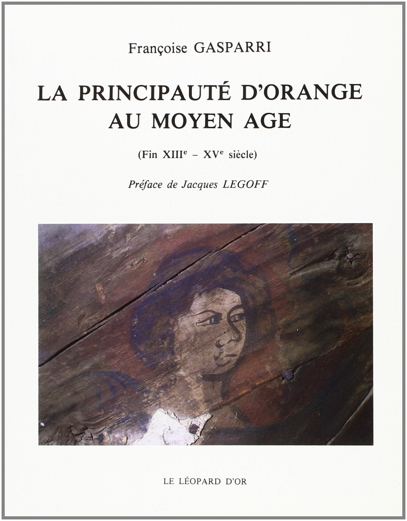 La Principauté d'Orange au Moyen Age : fin XIIIe-XVe siècle book