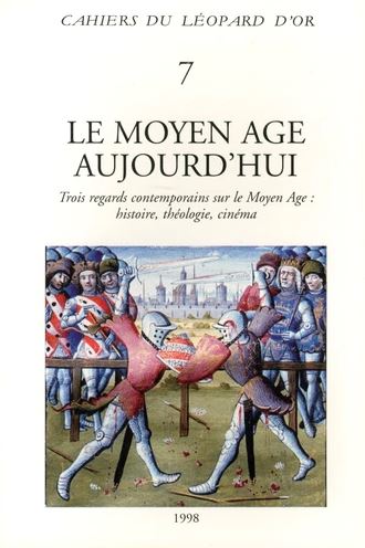 Le Moyen Age aujourd'hui : trois regards contemporains sur le Moyen Age : histoire, théologie, cinéma : actes de la rencontre de Cerisy-la-Salle (juillet 1991) Politics & History