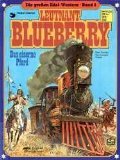 La Mine de l'Allemand perdu Le Spectre aux balles d'or (Blueberry.) book