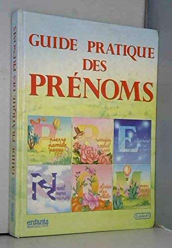 Guide pratique des prenoms (French Edition) Books