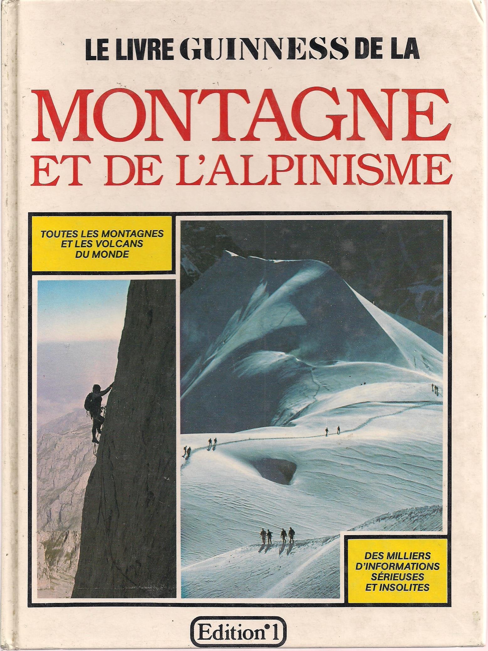 Le livre guinness de la montagne et de l'alpinisme Books