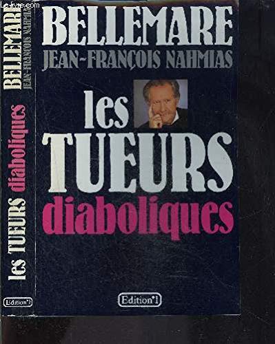 Les tueurs diaboliques (N1 P.Bellemare) Books