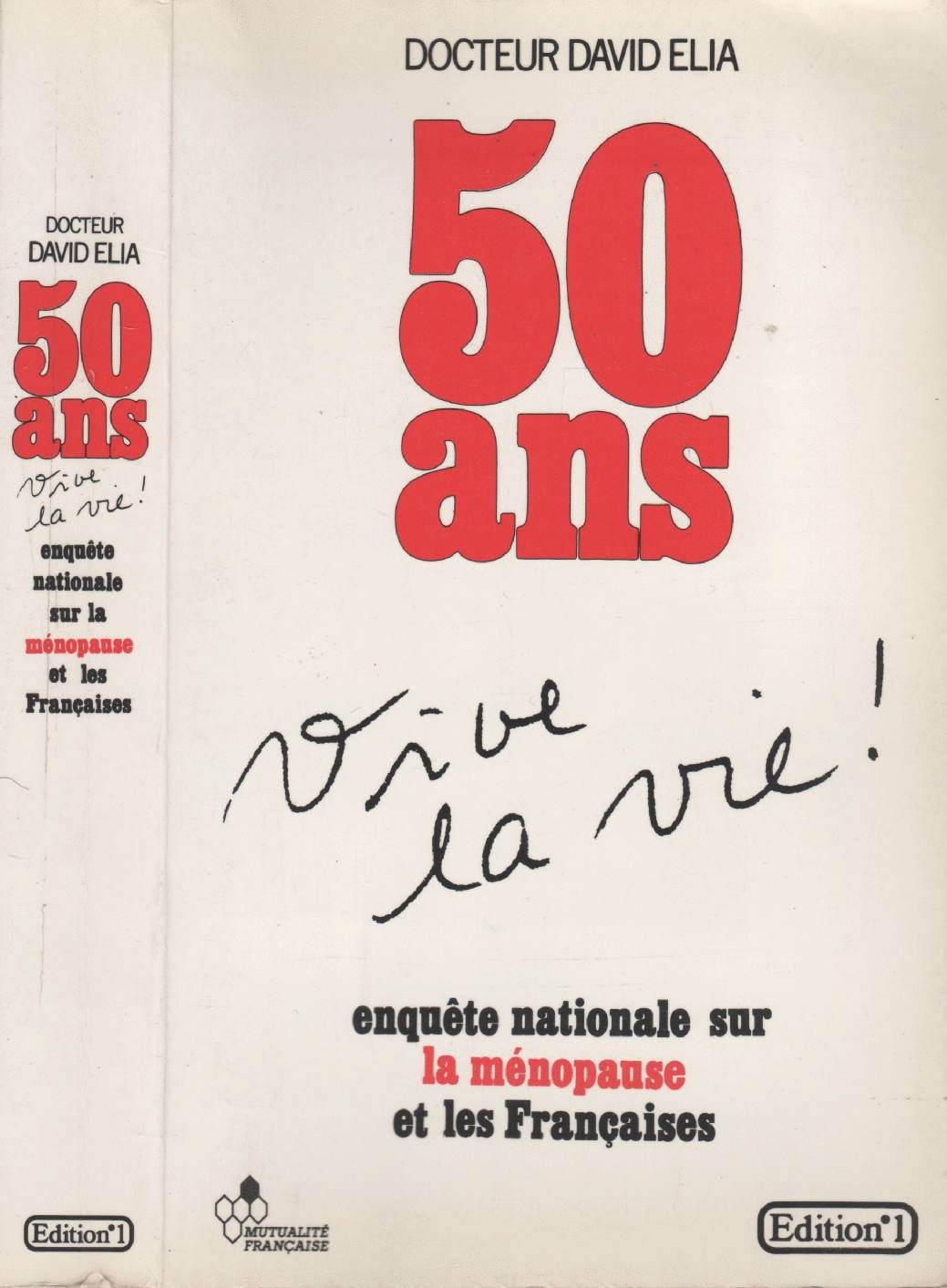 50 ans, vive la vie : enquete nationale sur la menopause et les françaises book