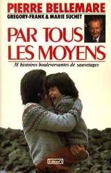 Par tous les moyens 053097 (N1 P.Bellemare) Books