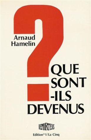 Que sont-ils devenus ? : Collection Reporters dirigé par Patrick de Carolis : Roman 222 pages book