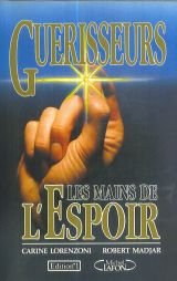 Guerisseurs les mains de l'espoir (Ed Numero un) Books