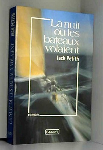 La nuit ou les bateaux volaient 040396 (N1 Divers Litt.) Books
