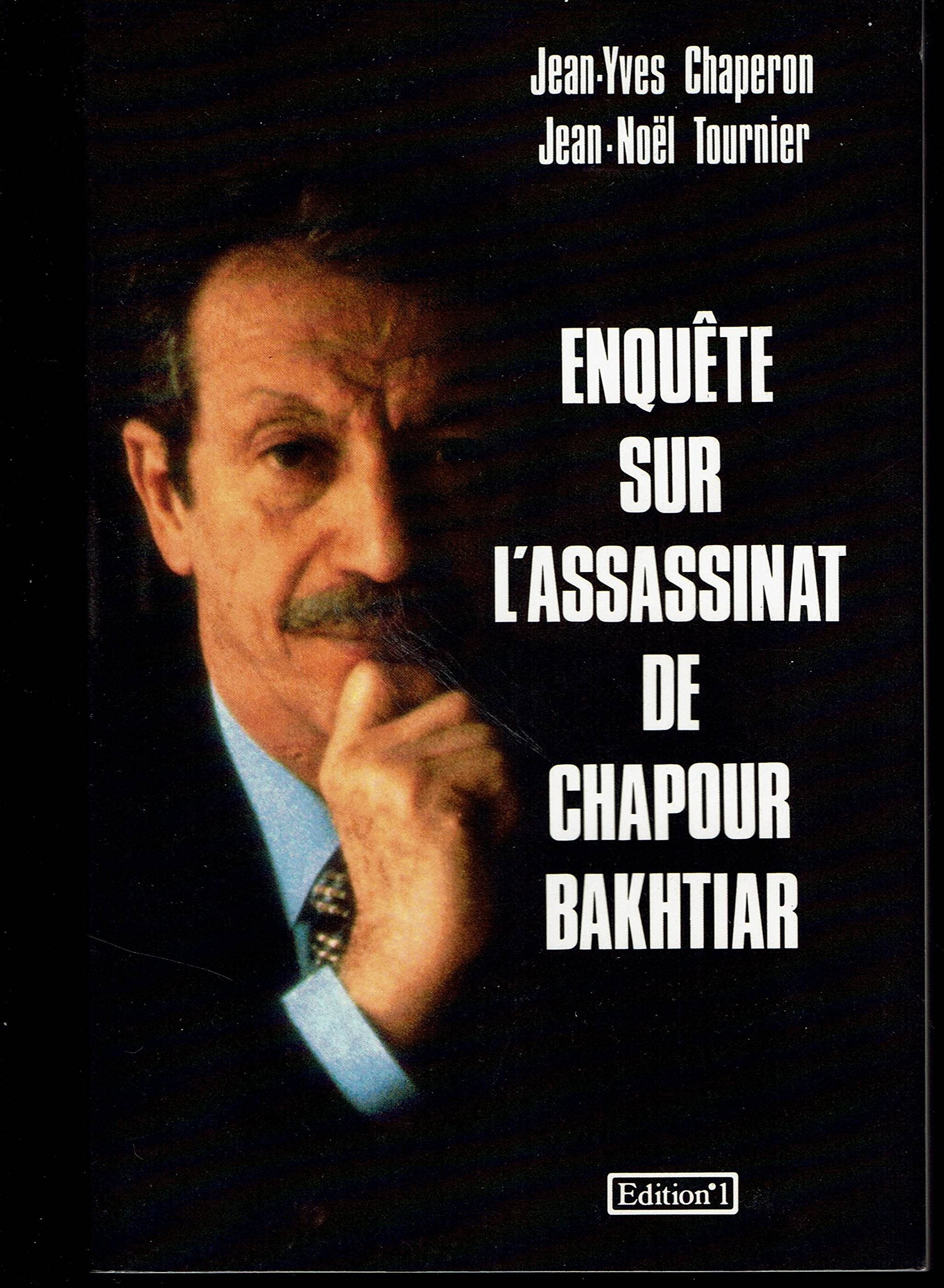 Enquete sur l'assassinat de chapour bakhtiar (N1 Divers Litt.) Books