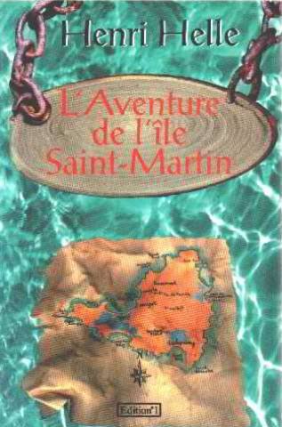 L aventure de l'ile saint-martin 040396 (N1 Divers Litt.) Books