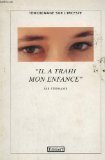 Product Image: Il a trahi mon enfance
