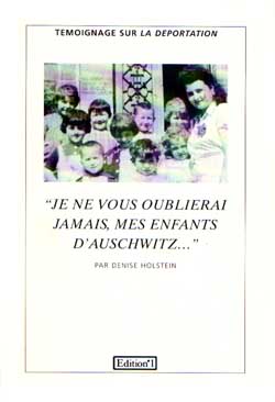 Je ne vous oublierai jamais, mes enfants d'Auschwitz Essays & Short Stories