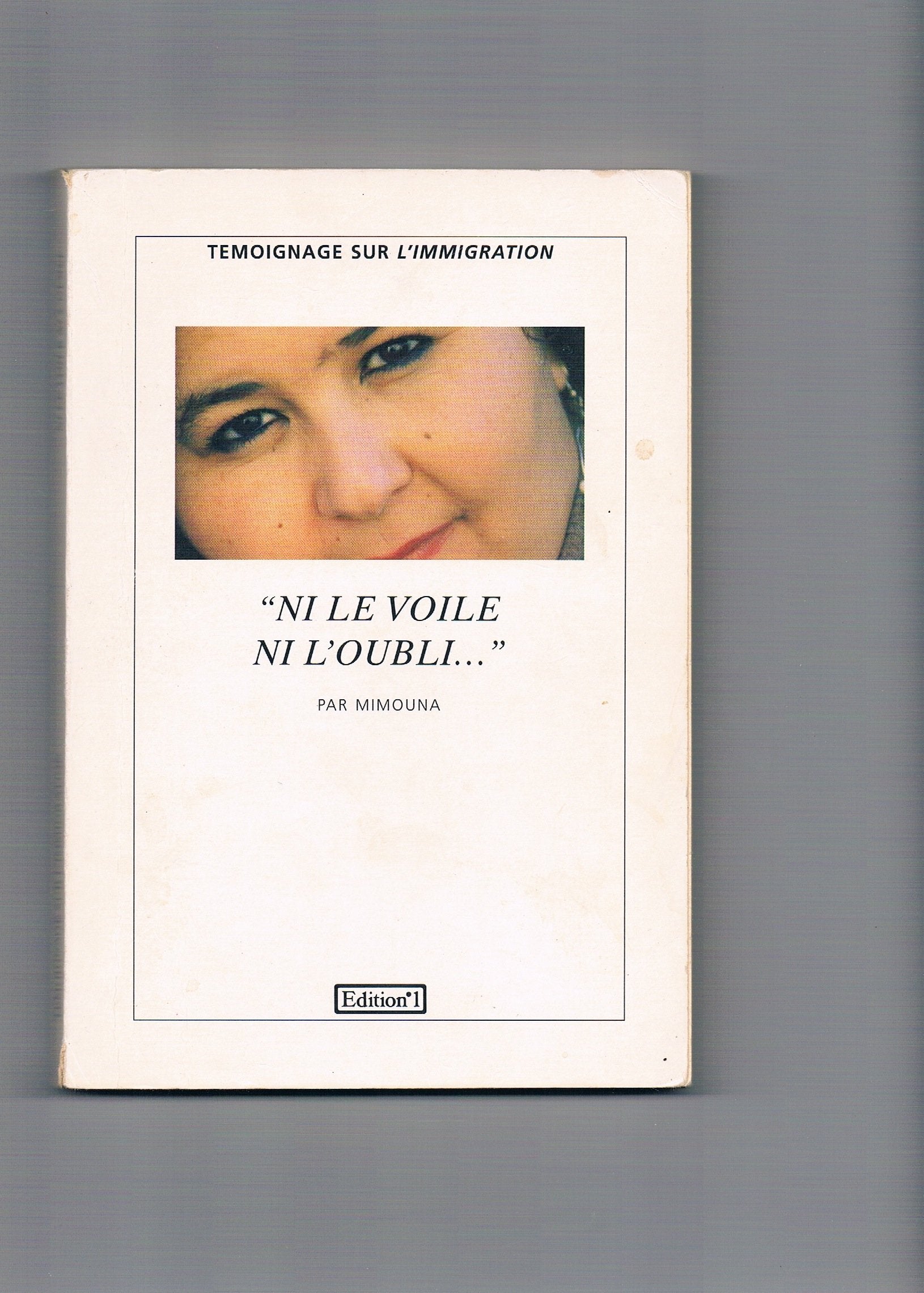 Ni le voile, ni l'oubli (N1 Témoignages) Books