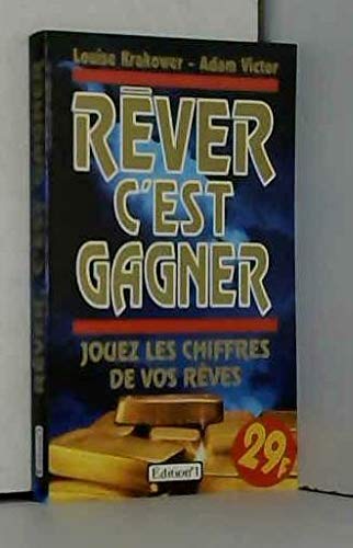 Rêver c'est gagner !: Jouez les chiffres de vos rêves book