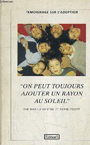 "On peut toujours ajouter un rayon au soleil": Témoignage sur l'adoption Books