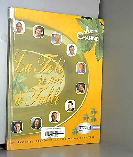 La télé se met à table: Les recettes préférées de vos animateurs télé book