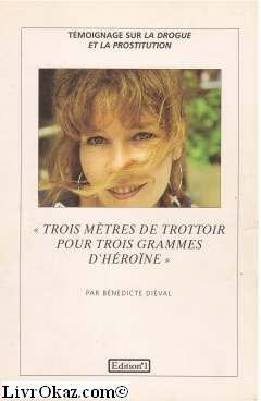 Trois mètres de trottoir pour trois grammes d'héroïne Books