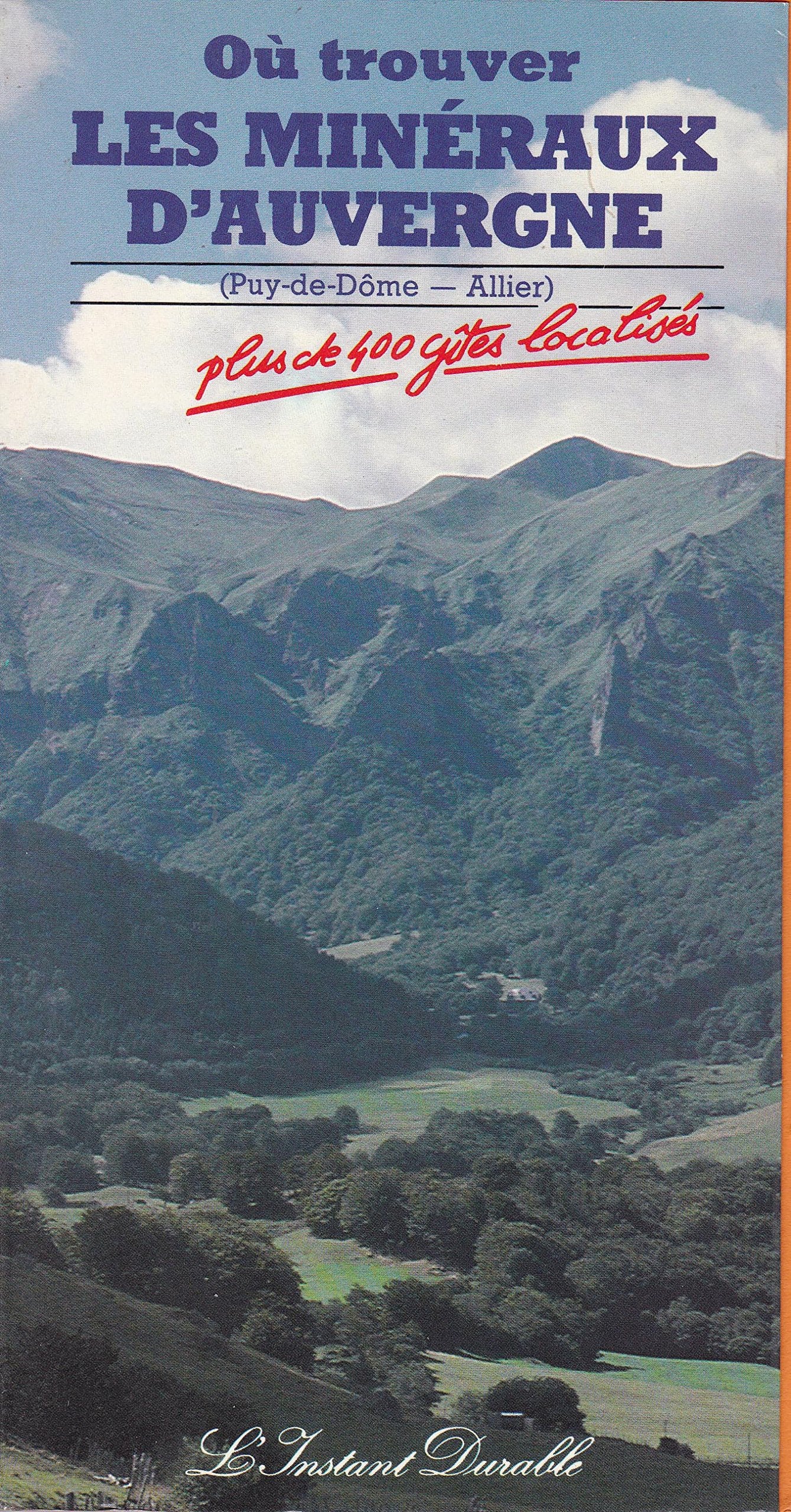 Minéraux d'Auvergne (Où trouver les), tome 1 : Puy-de-Dôme, Allier book