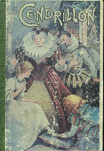 CANDRILLON OU LA PETITE PANTOUFLE DE VERRE. ILLUSTRE D'AQUARELLES PAR M. FAURON. Books