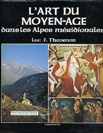 L'Art du Moyen Age dans les Alpes méridionales Books