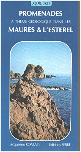 Promenades à thème géologique dans les Maures et l'Estérel book
