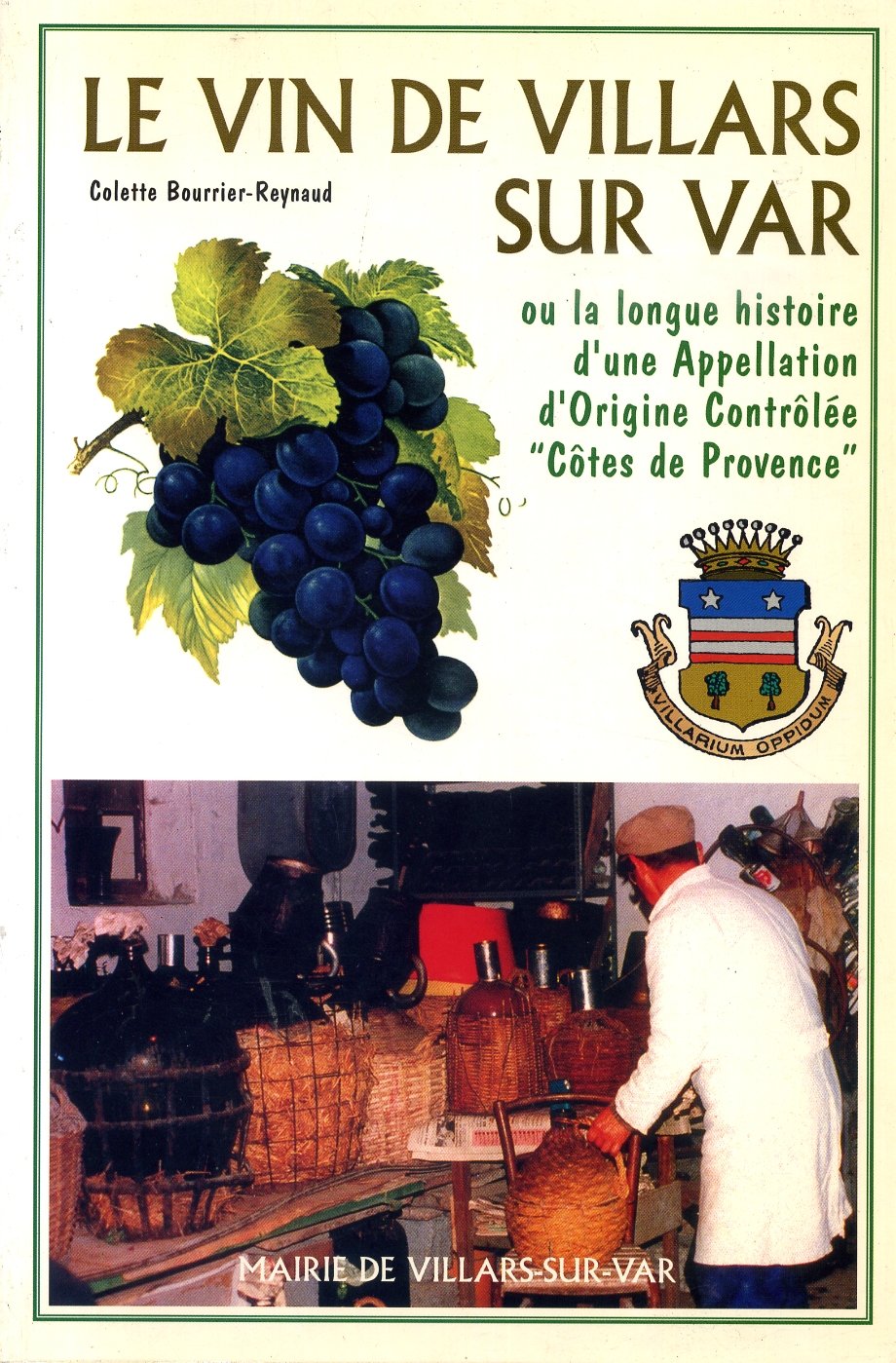 LE VIN DE VILLARS-SUR-VAR La longue histoire d'une Appellation d'Origine Contrôlée : Côtes de Provence book