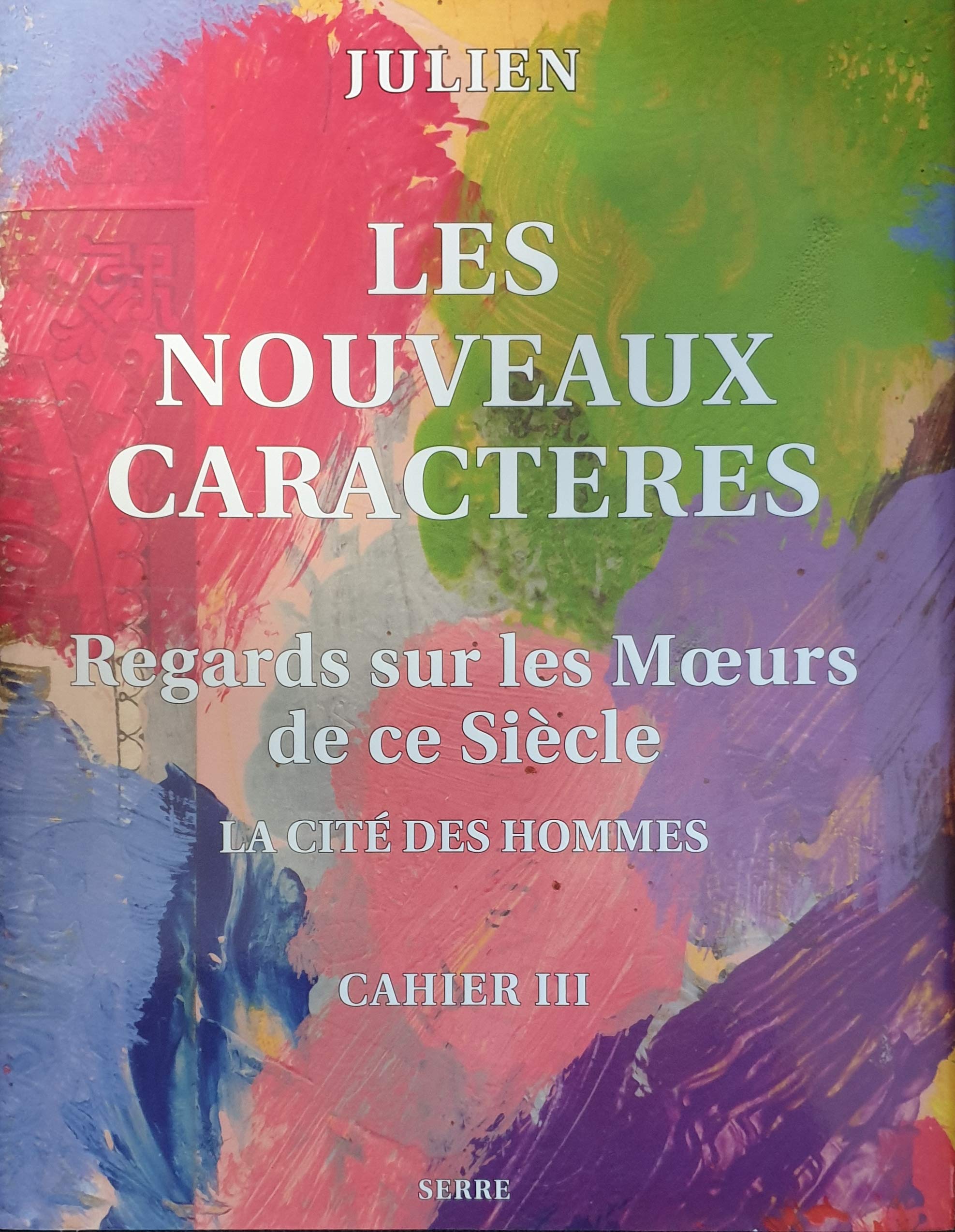Les nouveaux caractères : regards sur les moeurs de ce siècle, cahier II Books