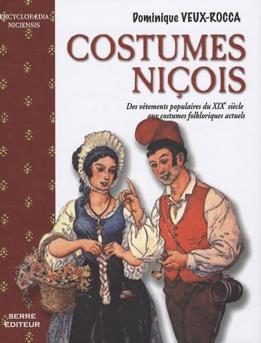 Costumes niçois : des vêtements populaires du XIXe siècle aux costumes folkloriques actuels Books