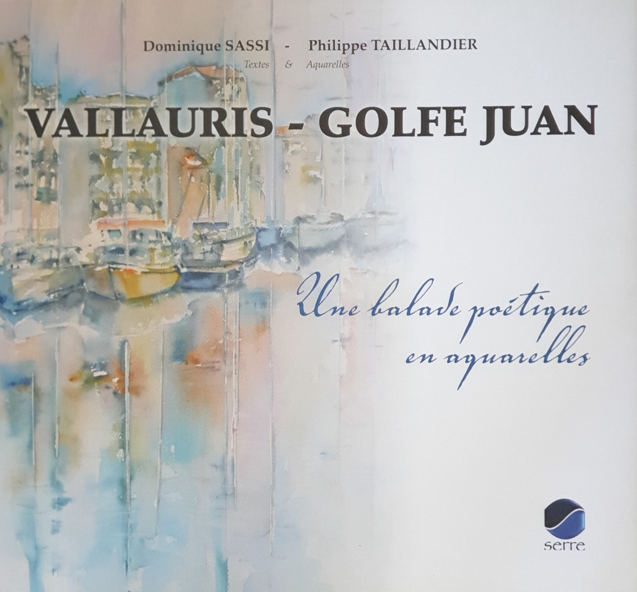 VALLAURS - GOLFE JUAN Une balarde poetique en aquarelles book