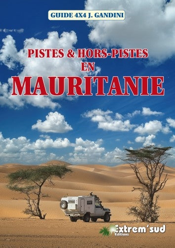 Pistes & hors-pistes en Mauritanie book