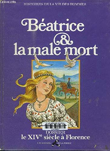 Béatrice et la male mort (Histoires de la vie des hommes) book