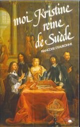 Moi, Kristine, reine de Suède (La Mémoire des femmes) Books