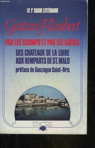 Par les champs et par les grèves Des châteaux de la Loire aux remparts de Saint-Malo Books