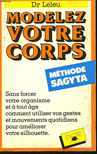 Modelez votre corps : Méthode Sagyta Books
