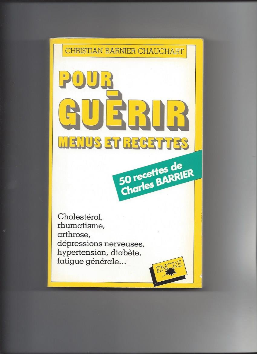 Pour guérir, menus et recettes book
