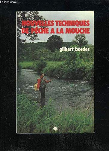 Nouvelles techniques de la peche a la mouche (French Edition) Books