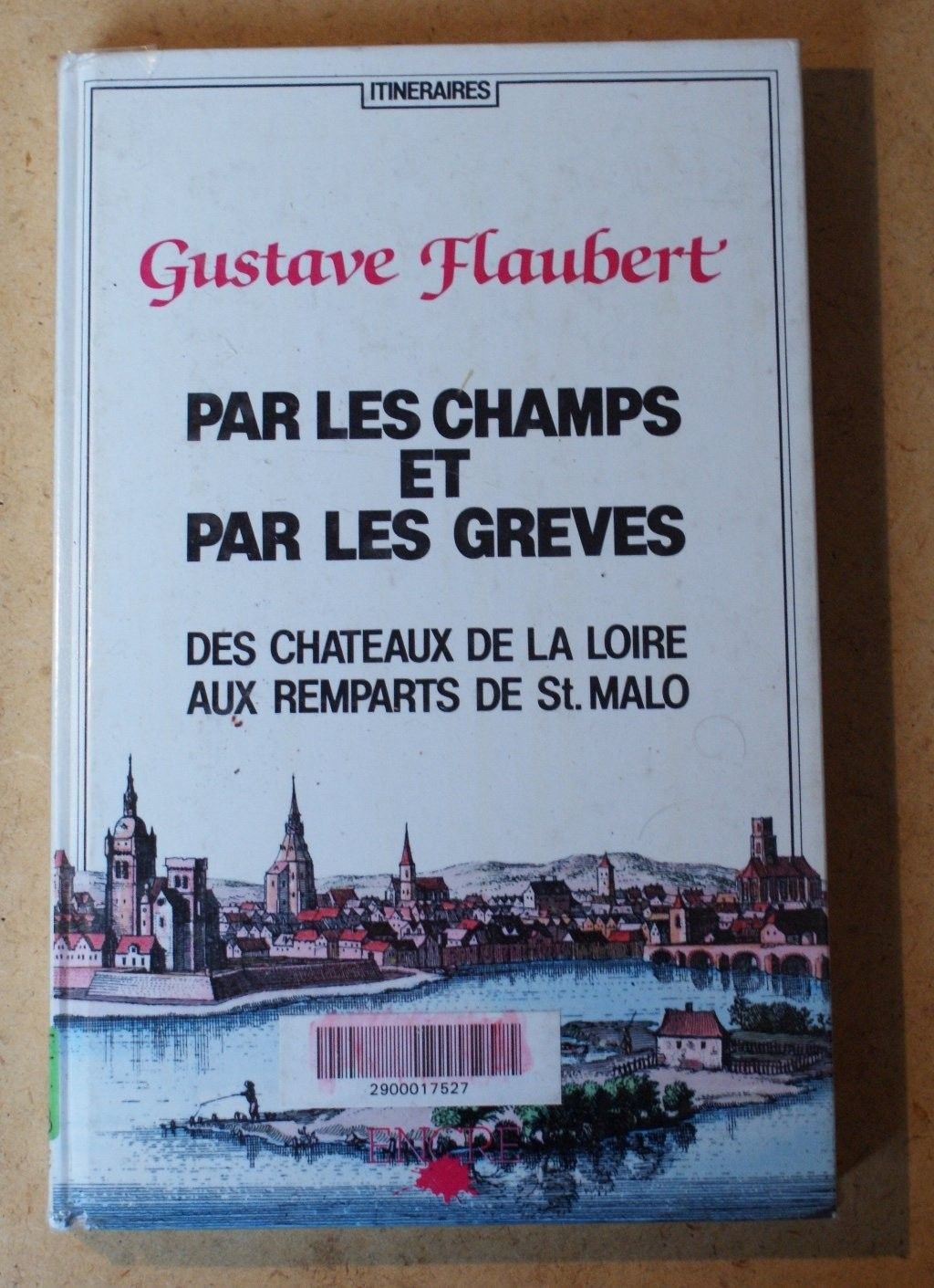 Par les champs et par les grèves : des châteaux de la Loire aux remparts de Saint-Malo Books