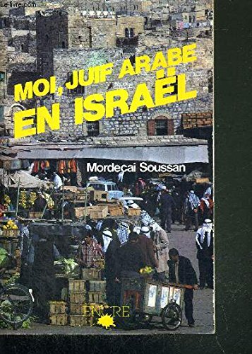 Moi, juif arabe en Israel Books