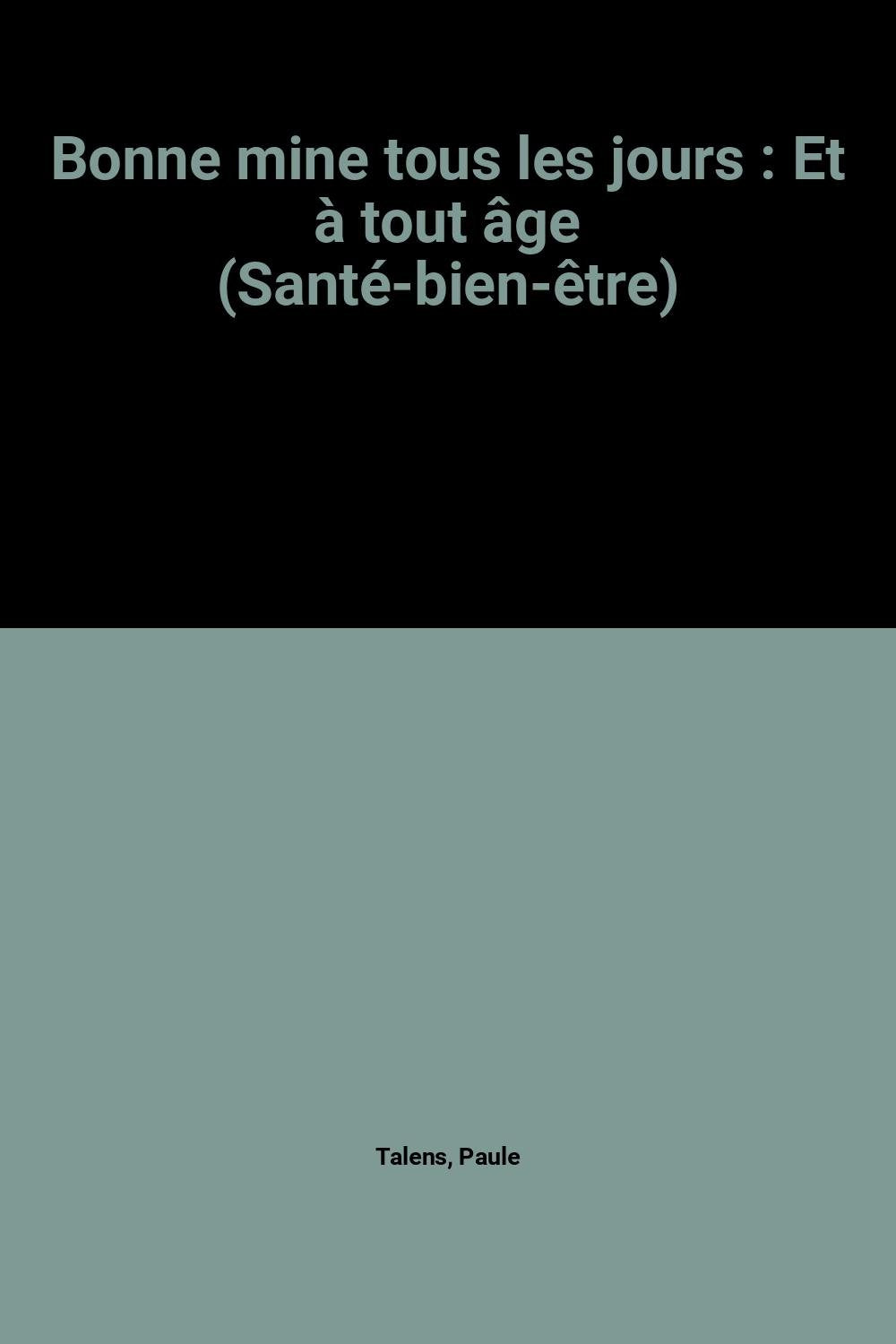 Bonne mine tous les jours book